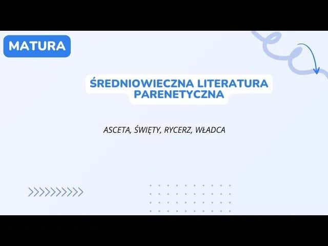 Wzorce parenetyczne w literaturze średniowiecza: co warto wiedzieć?