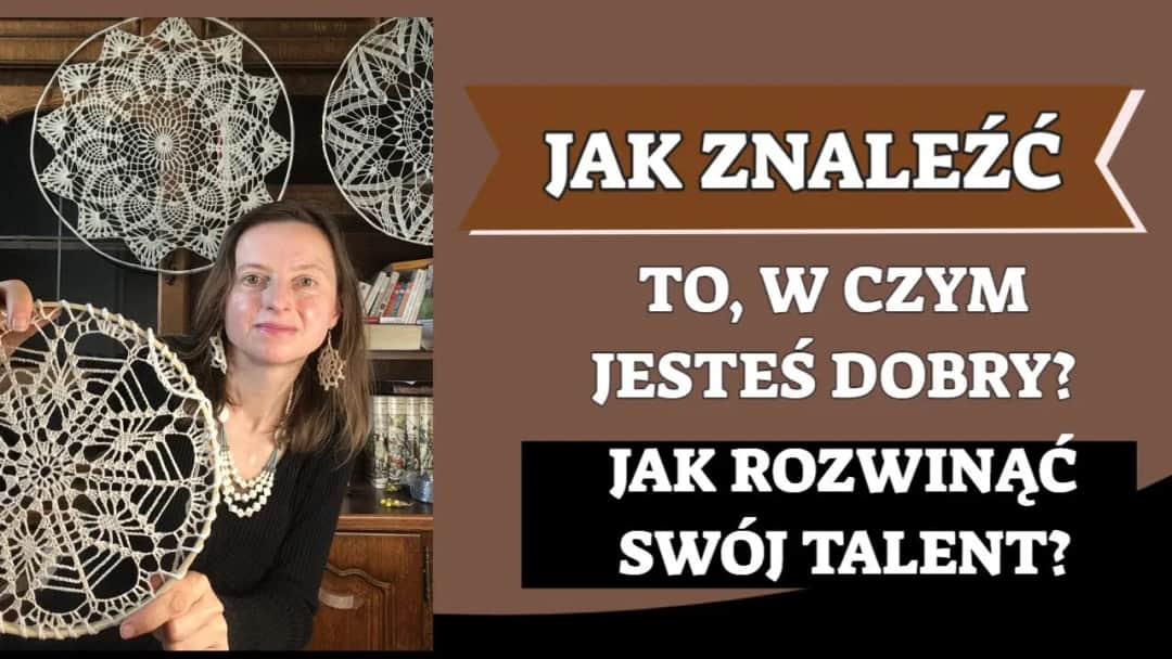 Jak odkryć swoje talenty i zyskać pewność siebie w życiu